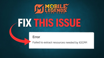 How to Fix Mobile Legends Failed to Extract Resources Needed by IL2CPP on Android | MLBB Error