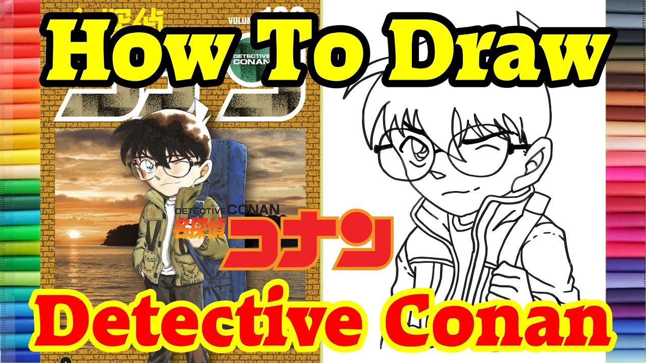 How To Draw Conan Edogawa Anime Detective Conan Step By Step Tutorial Drawing And Coloring 21 Youtube