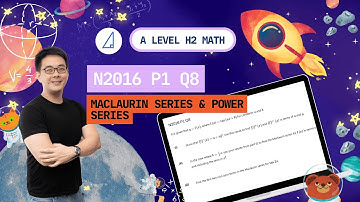 [Maclaurin Series & Power Series] N2016 P1 Q8 - H2 Math Tuition @ Tim Gan Math