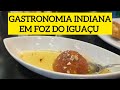 KLEV COZINHA INDIANA🇮🇳🇧🇷| Foz do Iguaçu