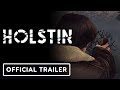 Holstin - Official Trailer
