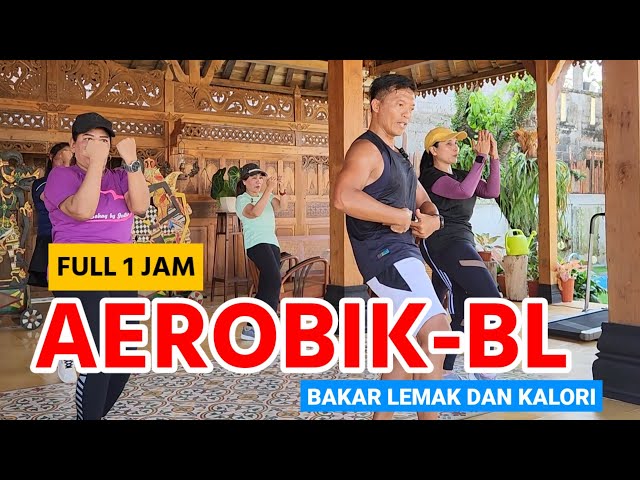 FULL SATU JAM SENAM BL + AEROBIK SUPER BRUTAL class=