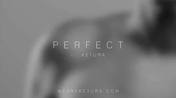 Ketura - Perfect (Audio)