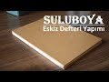 Suluboya Eskiz Defteri Yapımı (How to Make a Watercolor Sketchbook)