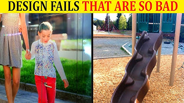 Design Fails So Bad It