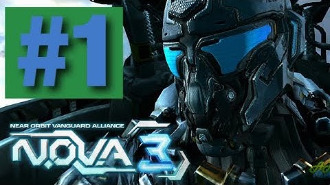 NOVA 3 : freedom edition Walkthrough Gameplay part 1 ( 1 act, 1 Lvl)