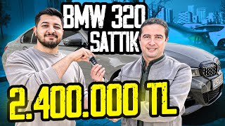 ELVEDA ! BMW 320 SATTIK ! 2.400.000 TL