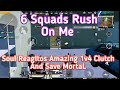 When 6 Squads Rushes On SouL | SouL ReGaLToS Amazing 1v4 Clutch