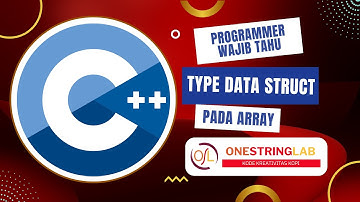 Belajar  C++ - 51 Type data struct pada array, bagaimana caranya?