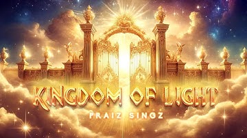 Praiz Singz - Kingdom of Light  | 1 hour Meditation | Prayer Instrumental | Ascension Rhythm