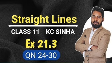 Straight Lines Class 11 | Ex 21.3 | QN 24 to 30 | KC Sinha | Equation of line |Mathematics Origin