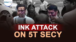 Ink attack on 5T Secy at Puri