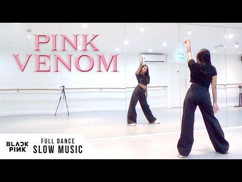 Blackpink - 'Pink Venom' - Full Dance Tutorial - Slow Music Mirrored