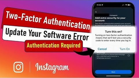 🔐 Fix Instagram Two-Factor Authentication Required to Login | Update Your Software Error 🔐