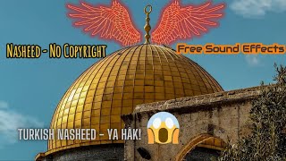 Hasbi Rabbi Jallallah Turkish Nasheed - Ya Huq 'haq'  | Ya hâk!- NO Copyright - Free Sound Effects Resimi