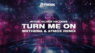Riton, Oliver Heldens - Turn Me On Sixthema & Atmox Remix Piknik Free Download