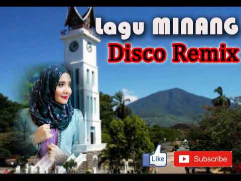 LAGU MINANG DISCO REMIX