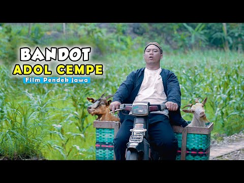 BANDOT ADOL CEMPE | Film Pendek Jawa