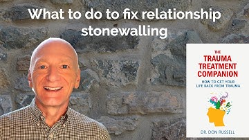 Relationship Stonewalling: You