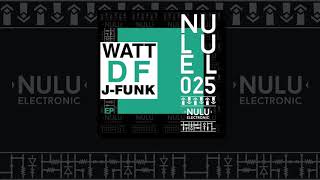 Watt DF - J-Funk (Percussion Dub)