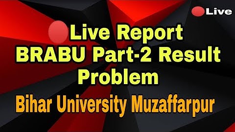 🔴Live Stream BRABU Muzaffarpur News For Part2 Pending Result Solution,#brabu news