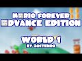 MARIO FOREVER ADVANCE EDITION 1.0 • WORLD 1 • WALKTHROUGH (1080p60)