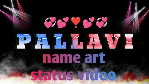pallavi name art video ❤️ll Pallavi name status video ll #status #name_status