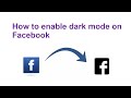 How to enable dark mode on Facebook