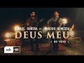 Deus Meu (Ao Vivo) - Israel Subirá + Marcos Almeida | Som do Reino