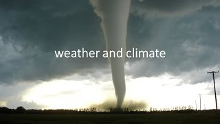 Weather and Climate