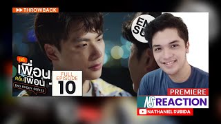 แค่เพื่อนครับเพื่อน Bad Buddy Series Episode 10 Reaction and Commentary | Nathaniel Subida