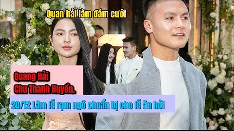 Toàn cảnh lễ dạm ngõ của Quang Hải - Chu Thanh Huyền| Quang Hải gây sốt với vẻ ngoài như tài tử.