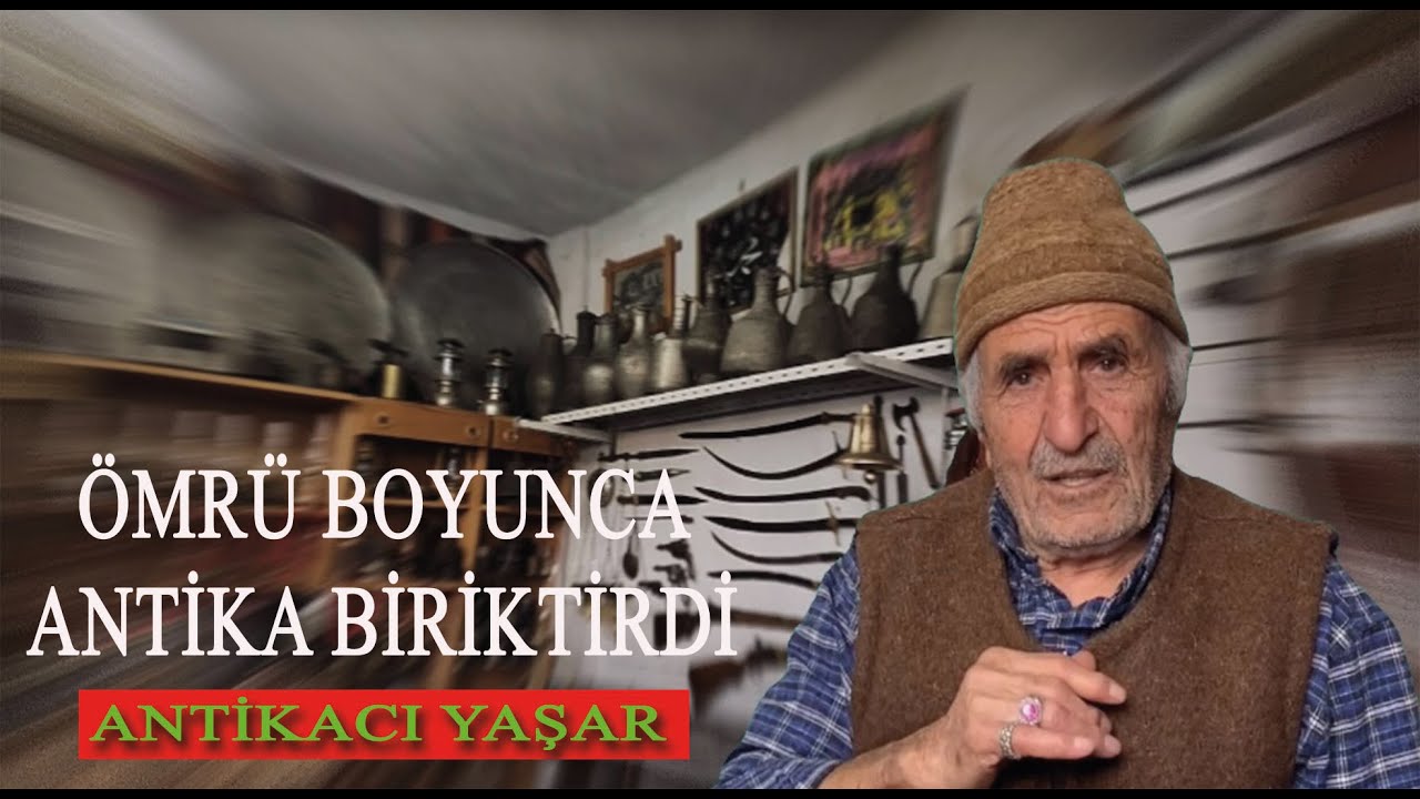 Antika toplayarak geçen 50 yıl Antika avcısı Yaşar Bahçeci