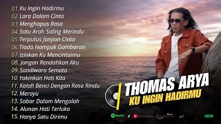 Kompilasi Thomas Arya Terbaru Viral 2026 ♥️ Ku Ingin Hadirmu Full Album 