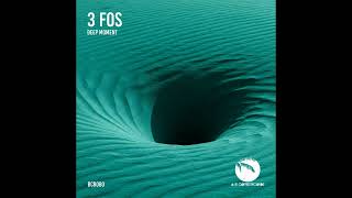 3 Fos - Deep Moment Extended Mix