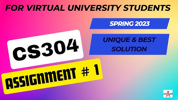 CS304 ASSIGNMENT 1 SOLUTION SPRING 2023 | CS304 ASSIGNMENT NO 1 | ASSIGNMENT # 1 | SPRING 2023