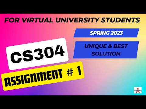 CS304 ASSIGNMENT 1 SOLUTION SPRING 2023 | CS304 ASSIGNMENT NO 1 | ASSIGNMENT # 1 | SPRING 2023