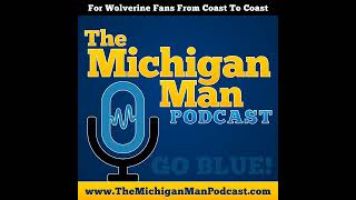 The Michigan Man Podcast - Episode 715 - Football News with Isaiah Hole from WolverinesWire