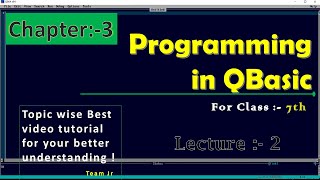 Programming in QBasic / Lecture 2 /Programming in QBasic / Class 7 Tutorial in Hindi / 2022