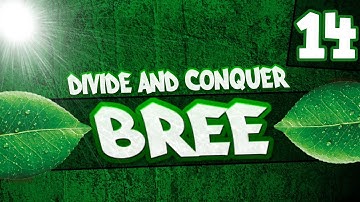 THE REALM OF TRASH! Third Age Total War: Divide & Conquer (v4.5) - Bree EP14