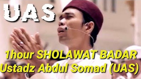 1hour SHOLAWAT BADAR bersama UAS (Ustadz Abdul Somad).