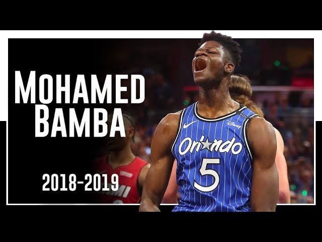 Magic C Mohamed Bamba 2018-2019 Season Highlights ᴴᴰ