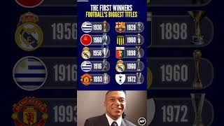 The First Winners Football's Biggest Titles 🏆