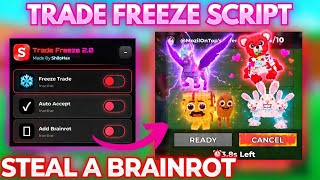 No Key Steal A Brainrot Script - Trade Freeze Script 2.0