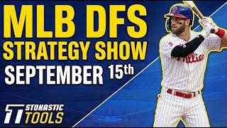 Information MLB DFS Strategy Tuesday 9/15/26 | DraftKings & FanDuel MLB Lineup Picks Update