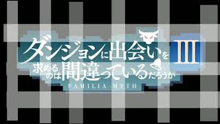 Danmachi Season 3 - 01 (Sub Indo)
