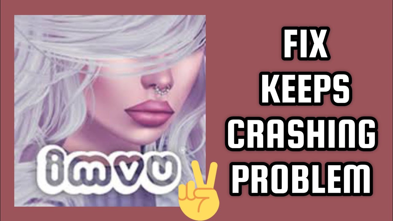 Fix IMVU App Keeps Crashing Problem || TECH SOLUTIONS BAR
