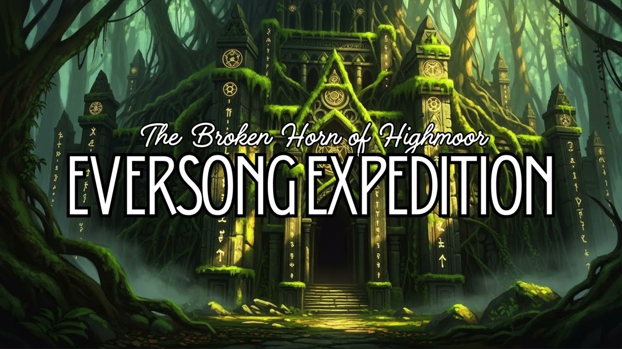 The Broken Horn of Highmoor - Eversong Expedition
