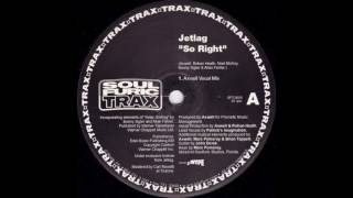 Jetlag - So Right (Axwell Vocal Mix)