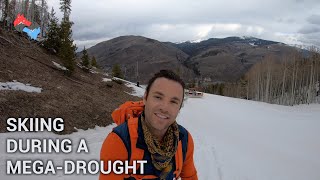 VAIL MOUNTAIN | CLOSING DAY | BEST SKI VALLEY | MEGA-DROUGHT | COLORADO | ADVENTURE HYDROLOGY